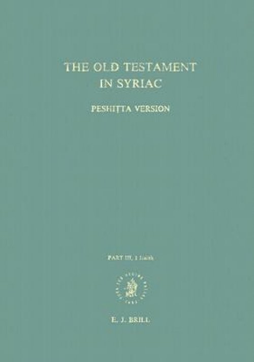 The Old Testament in Syriac According to the Peshiṭta Version, Part III Fasc. 1. Isaiah: Edited on Behalf of the International Organization for