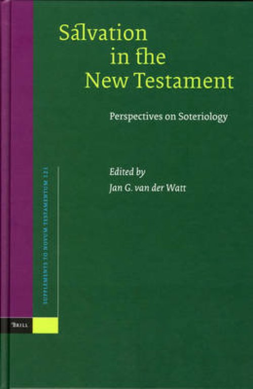 Salvation in the New Testament: Perspectives on Soteriology