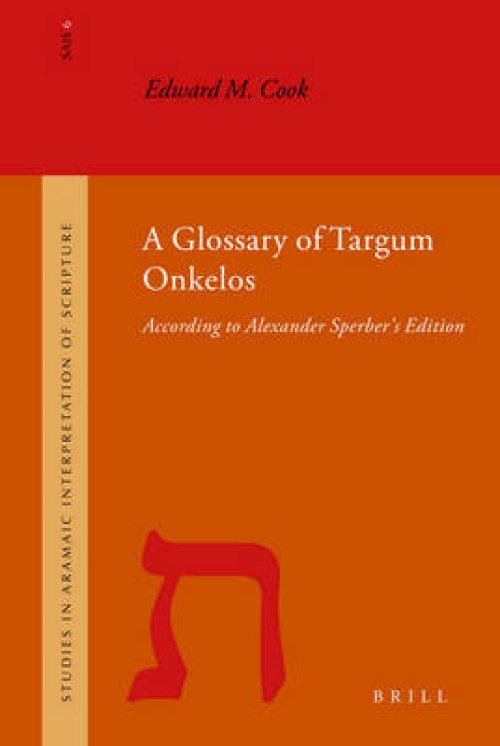 A Glossary of Targum Onkelos: According to Alexander Sperber's Edition