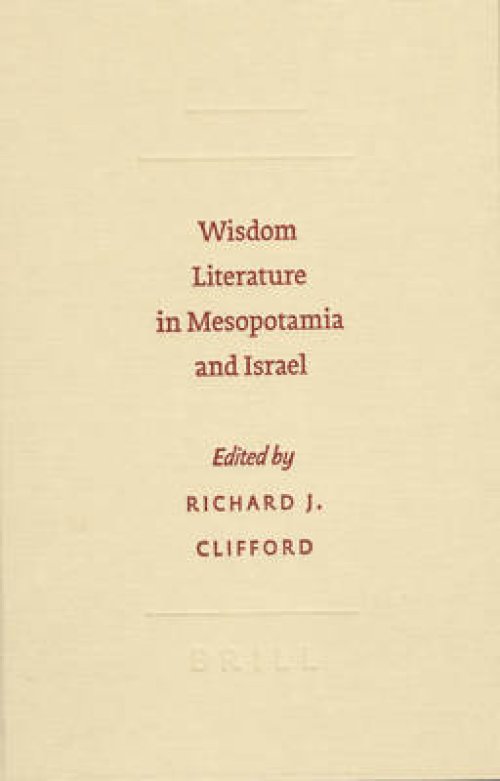 Wisdom Literature in Mesopotamia and Israel