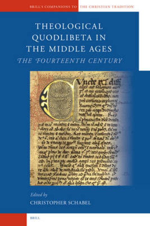 Theological Quodlibeta in the Middle Ages: The Fourteenth Century