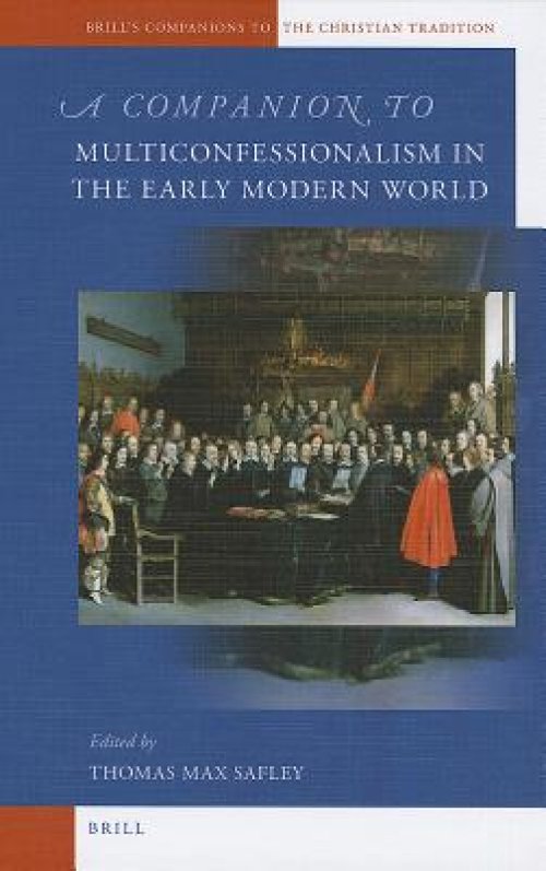 A Companion to Multiconfessionalism in the Early Modern World