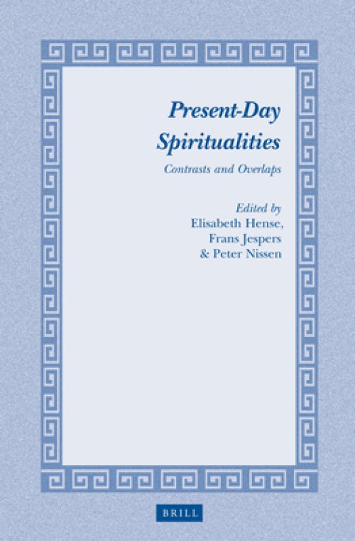Present-Day Spiritualities: Contrasts and Overlaps