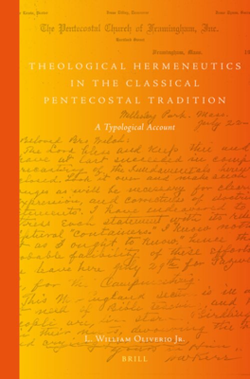 Theological Hermeneutics in the Classical Pentecostal Tradition: A Typological Account