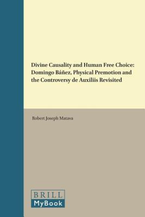 Divine Causality and Human Free Choice: Domingo B