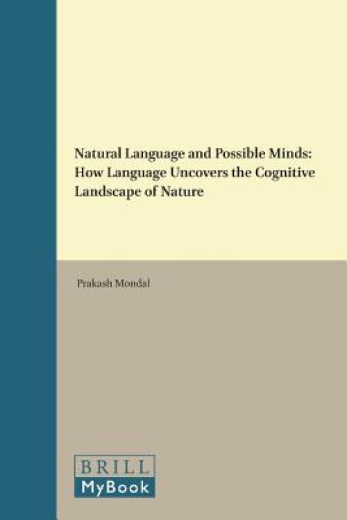 Natural Language and Possible Minds: How Language Uncovers the Cognitive Landscape of Nature