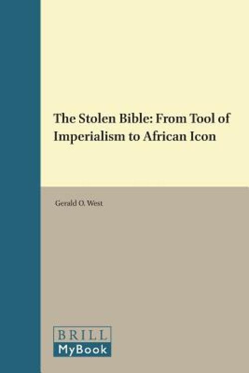 The Stolen Bible: From Tool of Imperialism to African Icon
