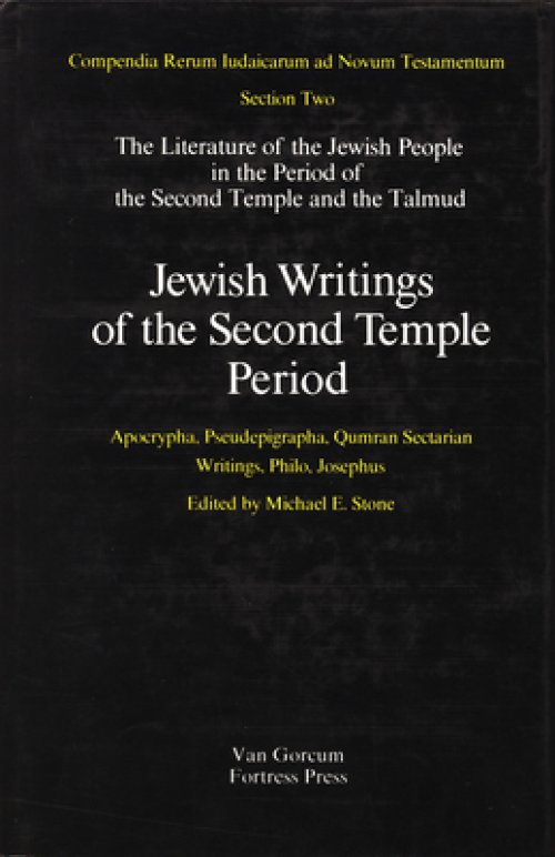 Jewish Writings of the Second Temple Period: Apocrypha, Pseudepigrapha, Qumran Sectarian Writings, Philo, Josephus