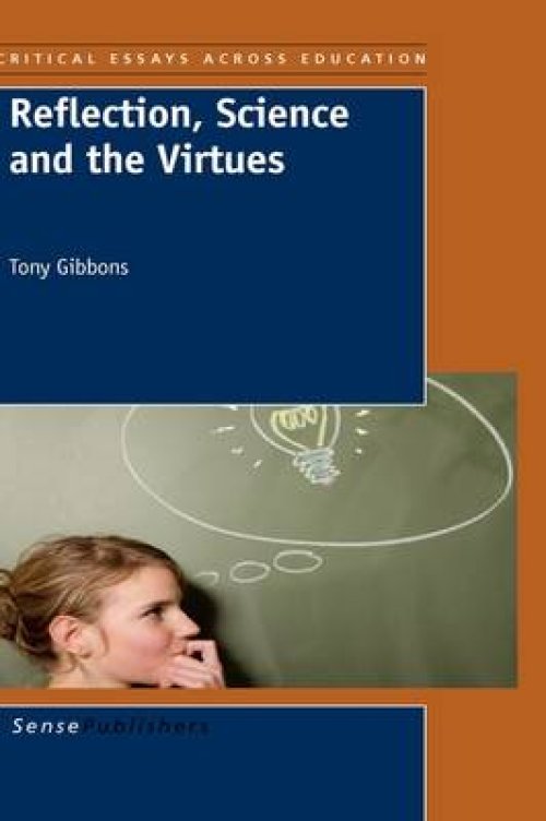 Reflection, Science and the Virtues