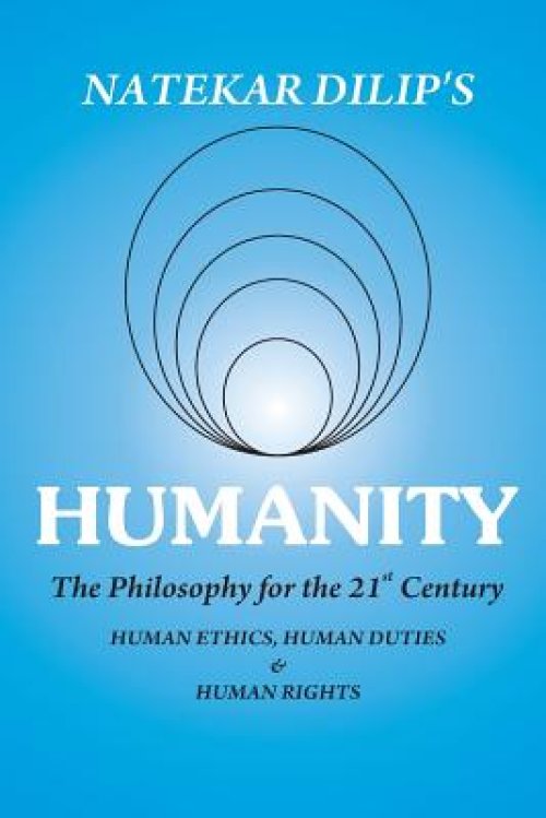 Humanity The Philosophy For The 21st Century