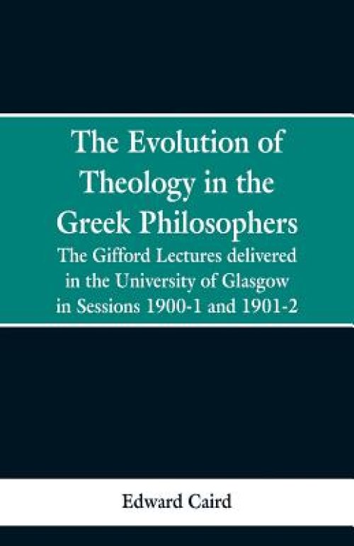 Evolution Of Theology In The Greek Philosophers