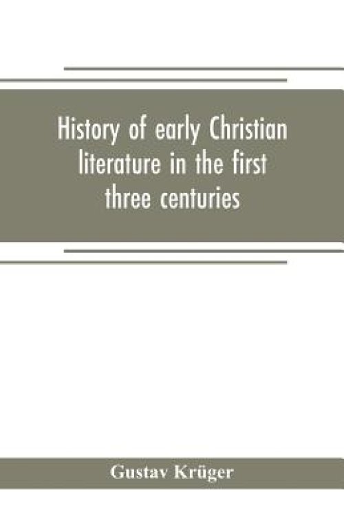 History of early Christian literature in the first three centuries