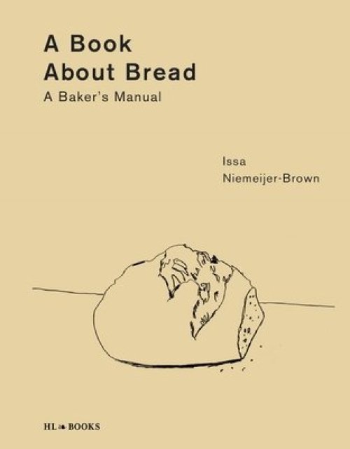 A BOOK ABOUT BREAD