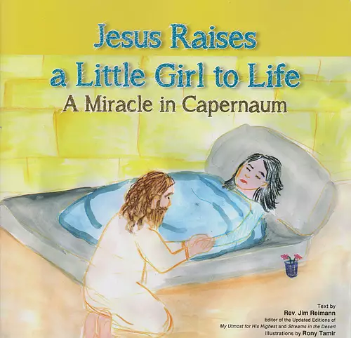 Jesus Raises A Little Girl to Life – A Miracle in Capernaum