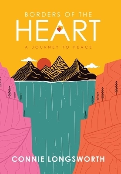 Borders of the Heart: A journey to peace