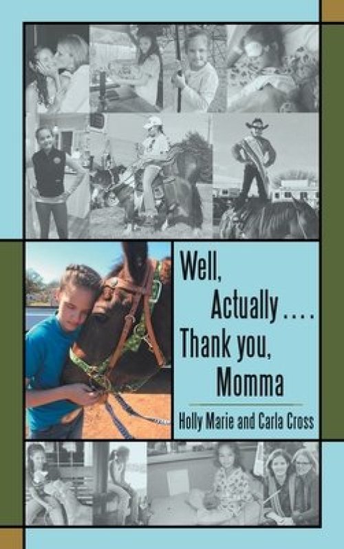 Well, Actually .... Thank you, Momma