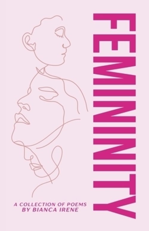 Femininity: Collection of Poems