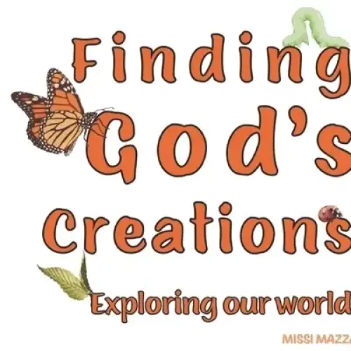 Finding God's Creations: Exploring our world