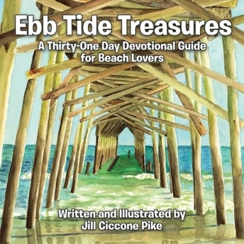 Ebb Tide Treasures: A Thirty-One Day Devotional Guide for Beach Lovers