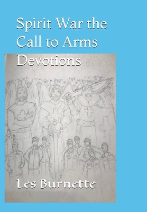 Spirit War the Call to Arms Devotions