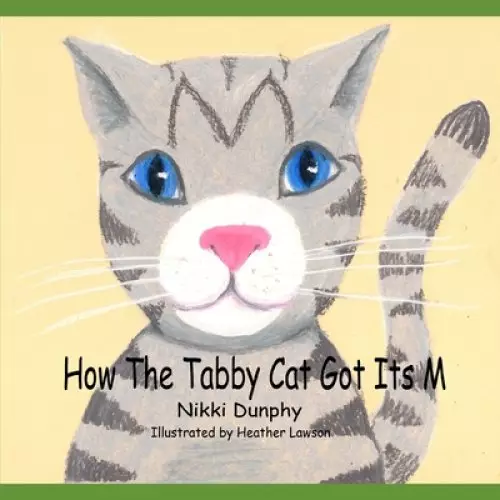 How The Tabby Cat Got Its M
