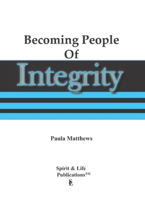 People Of Integrity Free Delivery at Eden.co.uk