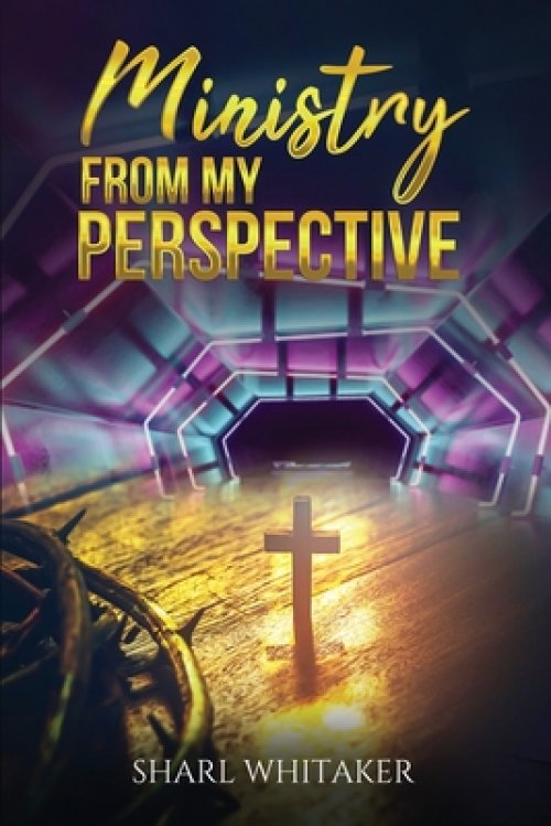 Ministry from My Perspective