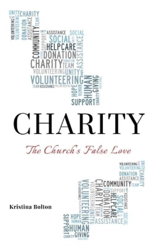 Charity: The Church's False Love