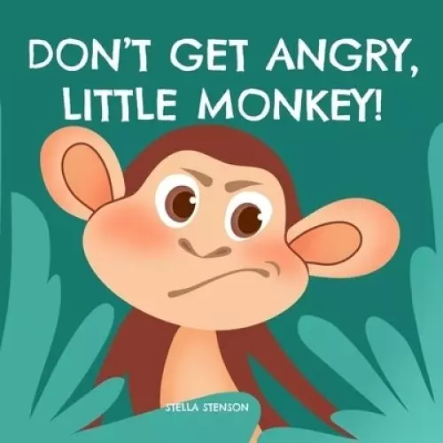 Don't Get Angry, Little Monkey!