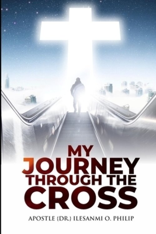 My Journey Through the Cross