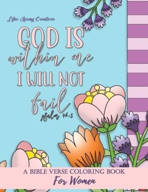 Bible Verse Coloring Book For Women: Inspired Scripture Verses For Christian Adults, Teens, Girls to Color. Affirm God's Promise