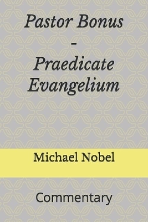 Pastor Bonus - Praedicate Evangelium: Commentary