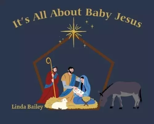 It's All About Baby Jesus