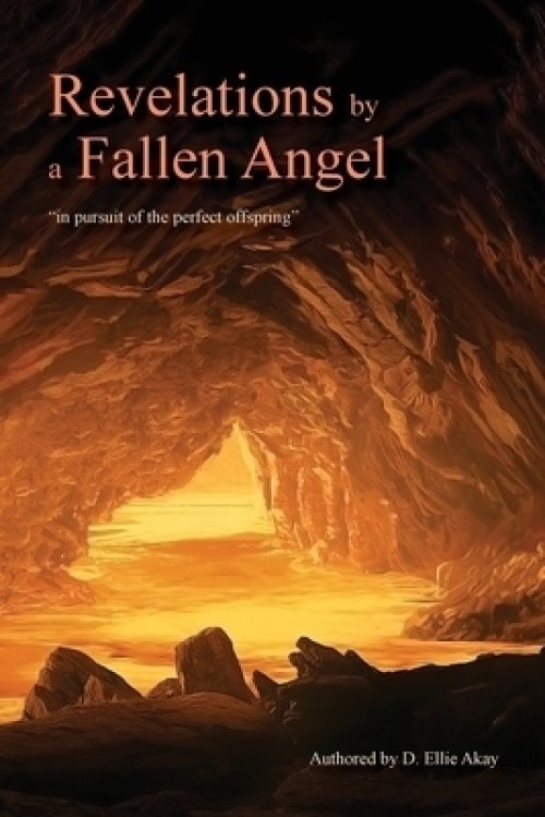 Revelations by a Fallen Angel: "In Pursuit of the Perfect Offspring"