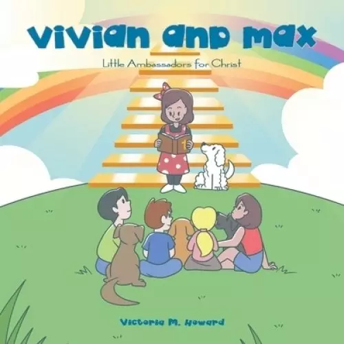 Vivian and Max: Little Ambassadors for Christ
