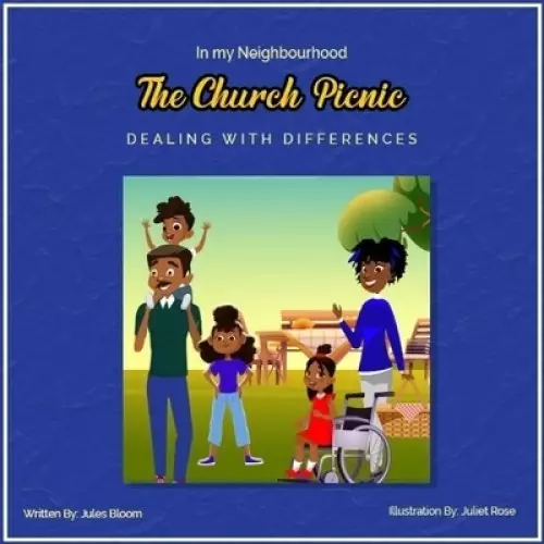 The Church Picnic: In My Neighborhood: Dealing with Differences