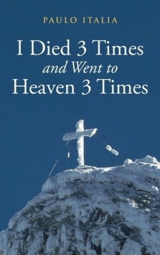 My Dying 3 Times and Going to Heaven 3 Times