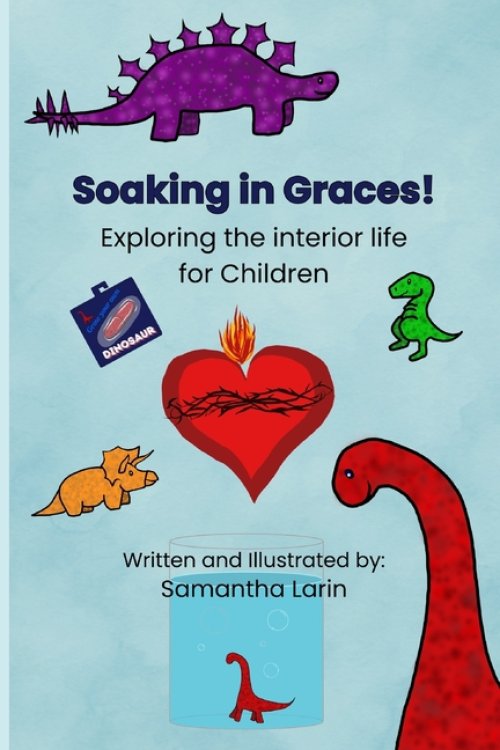Soaking in Graces: Exploring the Interior Life for Children