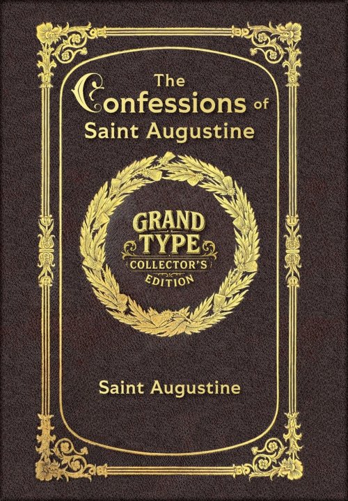 Large Print - The Confessions of Saint Augustine - Grand Type Collector's Edition - Matte Hardcover with Dust Jacket