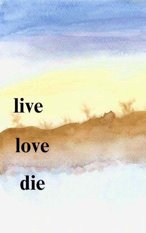 Live Love Die