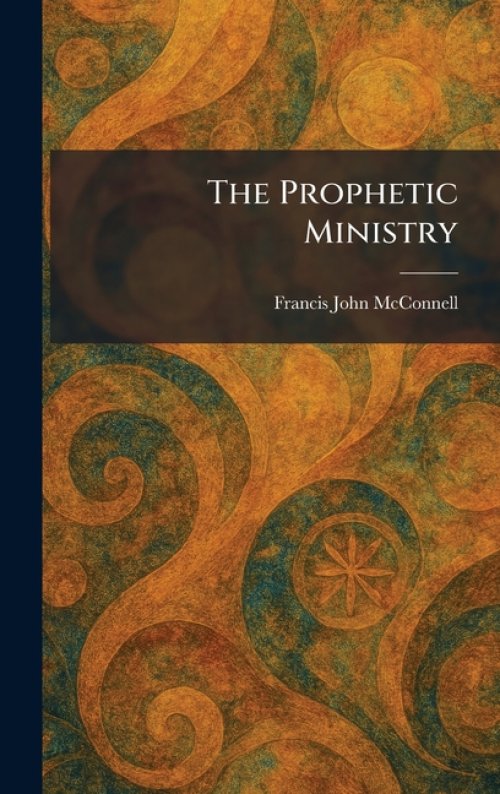 The Prophetic Ministry