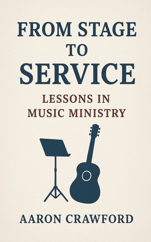 From Stage to Service: Lessons in Music Ministry