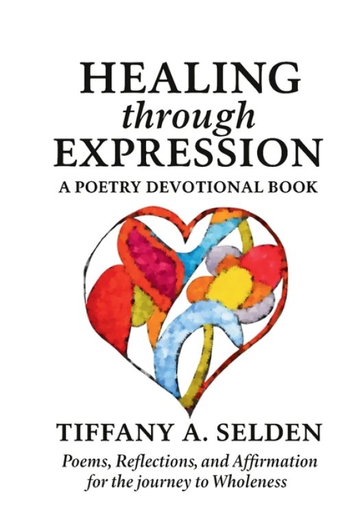 Healing Through Expression: A Poetry Devotional Book