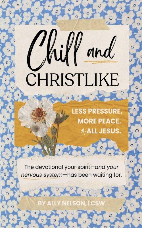 Chill and Christlike
