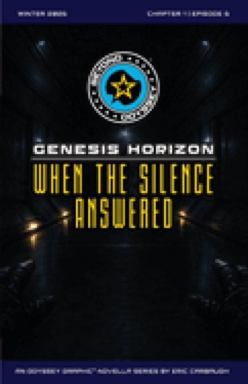 Beyond Odyssey Genesis Horizon - When The Silence Answered  - Ch1 Ep6