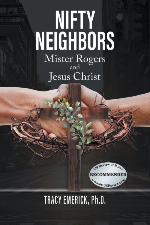 NIFTY NEIGHBORS: Mister Rogers and Jesus Christ
