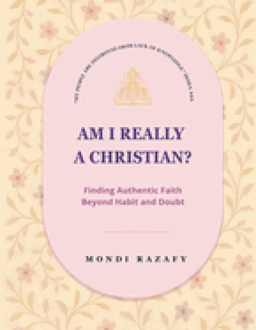 AM I REALLY A CHRISTIAN?