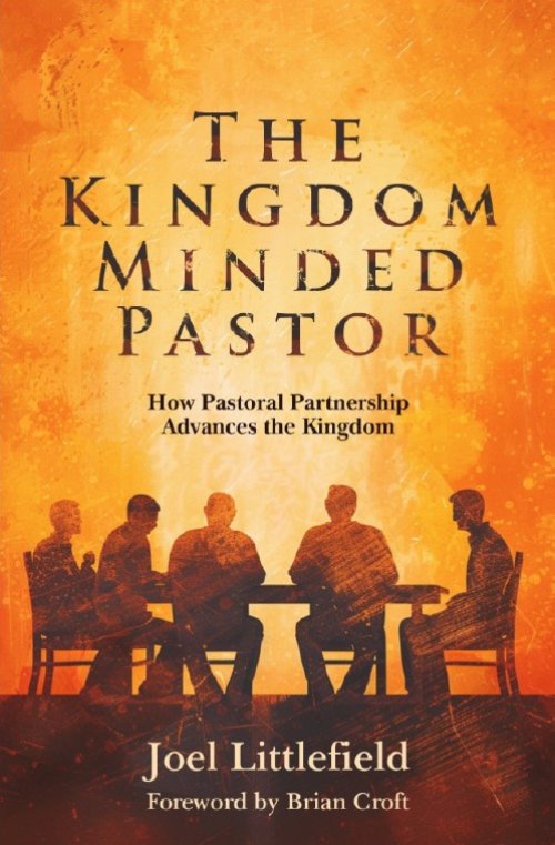 The Kingdom-Minded Pastor