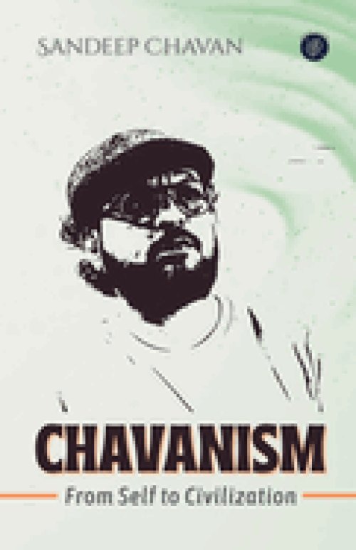 Chavanism: From Self to Civilization