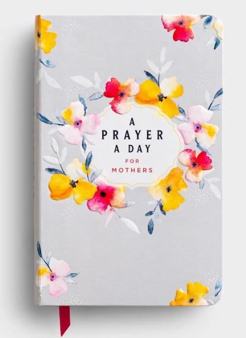 A Prayer a Day for Mothers Devotional